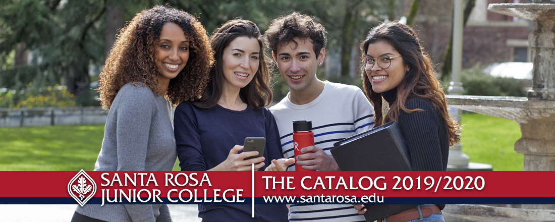 Santa Rosa Junior College The Catalog 2019/2020 www.santarosa.edu